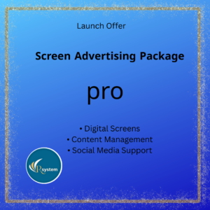 Screen Advertising Package – PRO (Launch Offer)